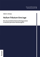 Adam S Dampc, Adam S. Dampc - Nullum Tributum Sine Lege