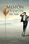 Félix Torán Martí - Misión y visión