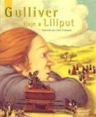 JONATHAN SWIFT, Julie Faulques - Gulliver, viaje a Liliput