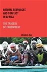 Abiodun Alao - Natural Resources and Conflict in Africa