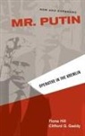 Clifford G. Gaddy, Gaddy Clifford G., Fiona Hill, Fiona Gaddy Hill - Mr. Putin Rev