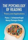 Nancy Flanagan Knapp, Paula J. Schwanenflugel - The Psychology of Reading