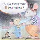 Susanna Isern, Nora Hilb - ¿De qué tienes miedo ratoncito? (What Are You Scared of, Little Mouse?)