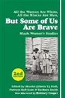Patricia Bell-Scott, Hull, Akasha (Gloria T.) Hull, Barbara Smith - But Some of Us Are Brave