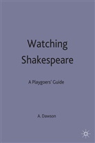 Anthony B Dawson, Anthony B. Dawson - Watching Shakespeare