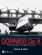 Volker A Behr, Volker A. Behr - Dornier Do X