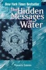 Masaru Emoto - Hidden Messages in Water