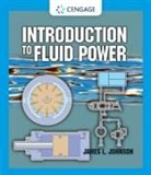 James Johnson, James L. Johnson - Introduction to Fluid Power