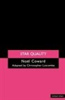 Noal Coward, Noel Coward, Noël Coward, Christopher Luscombe - Star Quality