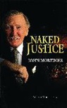 John Mortimer - Naked Justice