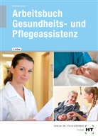 Simone Manthey-Lenert, Bernd Sens-Dobritzsch - Arbeitsbuch Gesundheits- und Pflegeassistenz