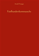 Arnold Virangus - Fünfhundertkommasechs