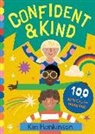 Kim Hankinson - Confident & Kind: 100 Activities for Happy Kids