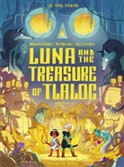 Stanton Joe Todd, Joe Todd-Stanton, Todd-Stanton Joe, Stanton Joe Todd, Todd-Stanton Joe - Luna and the Treasure of Tlaloc