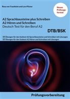 Lara Pilzner, Rosa von Trautheim, Rosa von Trautheim - A2 SPRACHBAUSTEINE PLUS SCHREIBEN sowie A2 HÖREN UND SCHREIBEN DEUTSCH-TEST FÜR DEN BERUF A2 BSK