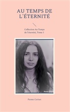 Parme Ceriset - Au Temps de l'éternité