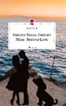Leonie Spallek - Forever Yours-Forever Mine-Forever Love. Life is a Story - story.one