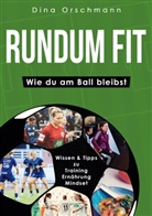 Dina Orschmann - Rundum Fit