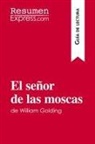 Resumenexpress - El señor de las moscas de William Golding (Guía de lectura)