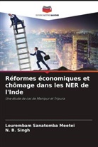 Lourembam Sanatomba Meetei, N. B. Singh - Réformes économiques et chômage dans les NER de l'Inde