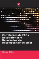 Ahmed Elfiky - Correlações de ECGs Respiratórios e Denoisados via Decomposição de Sinal