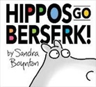 Sandra Boynton, Sandra Boynton - Hippos Go Berserk!