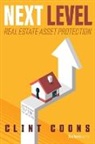 Clint Coons, Clint Coons - Next Level Real Estate Asset Protection