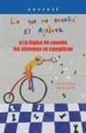 Zerreit - "Lo Que Me Enseñó El Ajedrez" O La Lógica De Cuando Los Sistemas Se Complican