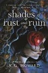A G Howard, A. G. Howard, Howard A. G. - Shades of Rust and Ruin