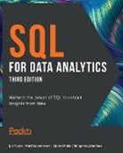 Matt Goldwasser, Upom Malik, Jun Shan - SQL for Data Analytics - Third Edition