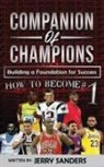 Jerry Sanders - The Companion of Champions