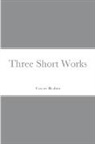 Gustave Flaubert - Three Short Works