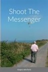 Gregory Ferris - Shoot The Messenger