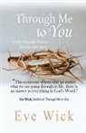 Eva Wick, Eve Wick - Through Me to You