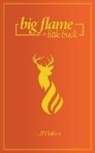 Jessica J Holbert - Big Flame and Little Buck