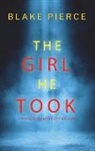 Blake Pierce - The Girl He Took (A Paige King FBI Suspense Thriller-Book 3)