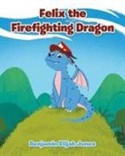 Benjamin Elijah Jones - Felix the Firefighting Dragon