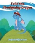 Benjamin Elijah Jones - Felix the Firefighting Dragon