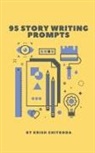 Krish Chitroda - 95 Story Writing Prompts