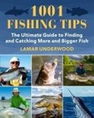 Lamar Underwood - 1001 Fishing Tips