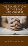 Ann Cui'an Peng - The Translation of the Bible into Chinese