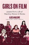 Alicia Malone - Girls on Film