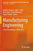 Arvind Bhardwaj, Uday S Dixit, Uday S. Dixit, Uday S Dixit, Vishal S Sharma, Vishal S. Sharma... - Manufacturing Engineering