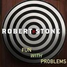 Robert Stone, David Colacci - Fun with Problems Lib/E: Stories (Audiolibro)