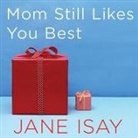 Jane Isay, Joyce Bean - Mom Still Likes You Best: The Unfinished Business Between Siblings (Hörbuch)