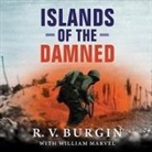 R. V. Burgin, William Marvel, Sean Runnette - Islands of the Damned Lib/E: A Marine at War in the Pacific (Audio book)
