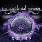 Karen Miller, K. E. Mills, Stephen Hoye - The Accidental Sorcerer (Audio book)