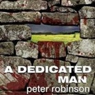 Peter Robinson, James Langton - A Dedicated Man (Audio book)