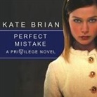 Kate Brian, Justine Eyre - Perfect Mistake (Hörbuch)
