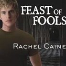 Rachel Caine, Cynthia Holloway - Feast of Fools Lib/E (Audio book)